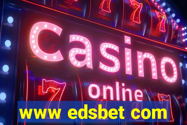 www edsbet com